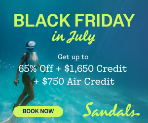Sandals-Beaches Luxury - Black Friday in July - Special cruise offer